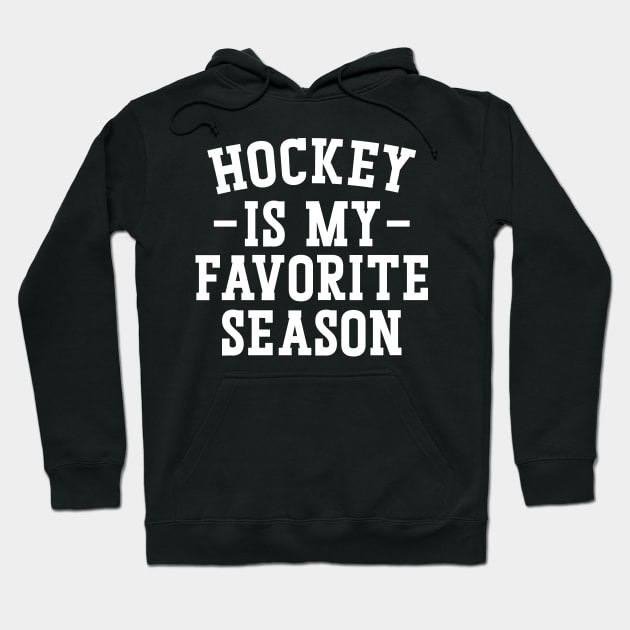 Hockey Is My Favorite Season v2 Hoodie by Emma